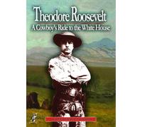 Theodore Roosevelt: A Cowboy's Ride to the White House (DVD)