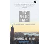 Theodore Roosevelt Malloch Doing Virtuous Business (Copertina rigida)