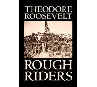 Theodore Roosevelt Rough Riders (Copertina rigida)