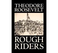 Theodore Roosevelt Rough Riders (Tascabile)