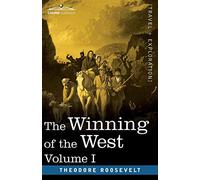 Theodore Roosevelt The Winning of the West, Vol. I (in four volumes) (Tascabile)