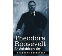 Theodore Roosevelt Theodore Roosevelt (Tascabile)