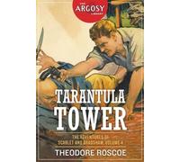 Theodore Roscoe Tarantula Tower (Tascabile) Argosy Library