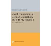 Theodore S. Ham Social Foundations of German Unification, 185 (Copertina rigida)