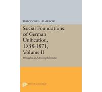Theodore S. Ham Social Foundations of German Unification, 1858-1871, (Tascabile)