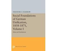 Theodore S. Ham Social Foundations of German Unification, 1858-1871, (Tascabile)