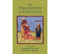 Theodore Scaltsas The Philosophy of Epictetus (Tascabile)