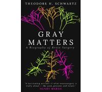 Theodore Schwartz Gray Matters (Copertina rigida)