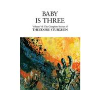 Theodore Sturgeon Baby Is Three (Copertina rigida)