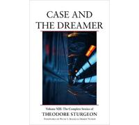 Theodore Sturgeon Case and the Dreamer (Copertina rigida)