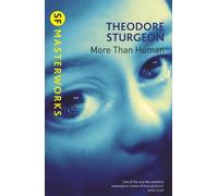 Theodore Sturgeon More Than Human (Tascabile) S.F. Masterworks