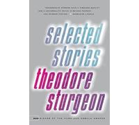 Theodore Sturgeon Selected Stories of Theodore Sturgeon (Tascabile)