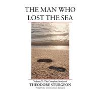 Theodore Sturgeon The Man Who Lost the Sea (Copertina rigida)