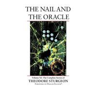 Theodore Sturgeon The Nail and the Oracle (Copertina rigida)