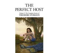 Theodore Sturgeon The Perfect Host (Copertina rigida)