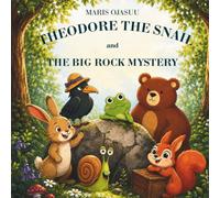 Theodore the Snail and the Big Rock Mystery