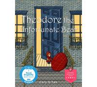 Theodore the Unfortunate Bear
