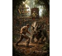 Theodore Vane and the Lizard Man of Sol