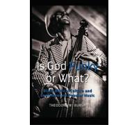 Theodore W. Burgh Is God Funky or What? (Copertina rigida)