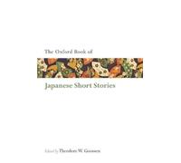 The Oxford Book of Japanese Short Stories [Lingua inglese]