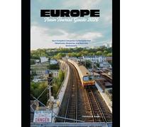 Theodore W Robert Europe Train Tourist Guide 2026 (Tascabile) Train Travel Guide