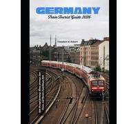 Theodore W Robert Germany Train Tourist Guide 2026 (Tascabile)