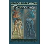 Theodore Ziolkowski The Sin of Knowledge (Copertina rigida)