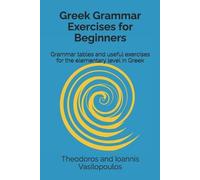 Theodoros And Ioannis Vasilopoul Greek Grammar Exercises for Beginne (Tascabile)