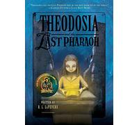Theodosia and the Last Pharaoh