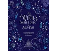 Theodosia Corinth The Witch's Complete Guide to Self-Care (Copertina rigida)