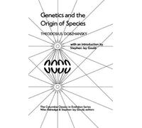 Theodosius Dobzhansky Genetics and the Origin of Species (Tascabile)