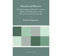 Theofanis Tsiampokalos Plutarch and Rhetoric (Copertina rigida)