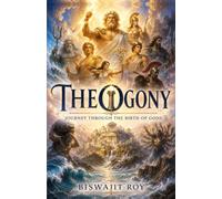 THEOGONY: Journey Through the Birth of Gods