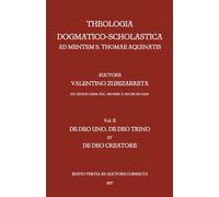 Theologia dogmatico-scholastica ad mentem S. Thomae Aquinatis, vol. 2: De Deo uno, de Deo trino et de Deo creatore (1937)