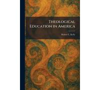 Theological Education in America