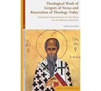 Theological Work of Gregory of Nyssa and Renovation of Theology Today: 6