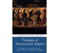 Esther Eidinow Theologies of Ancient Greek Religion (Tascabile)