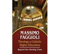 Theology and Catholic Higher Education: Beyond Our Identity Crisis