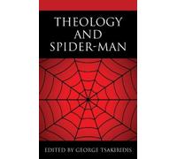 Theology and Spider-Man (Copertina rigida) Theology, Religion, and Pop Culture