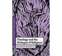 Theology and the Dialogue of Religions