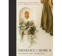 Noelle Mering Carrie Gress Theology of Home II (Copertina rigida)