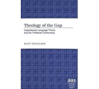 Theology of the Gap (Copertina rigida) American University Studies