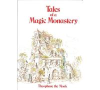 Theopane the Monk Tales of a Magic Monastery (Tascabile)
