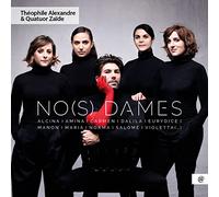 Théophile Alexandre, Quatuor Zaïde - No(S) Dames