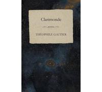 Théophile Gautier Clarimonde (Tascabile)