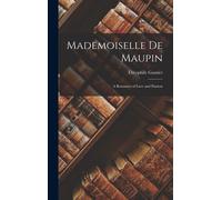 Théophile Gautier Mademoiselle de Maupin (Copertina rigida)