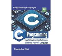 Theophilus Edet C Programming (Tascabile) Mastering Programming Languages