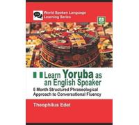 Theophilus Edet Learn Yoruba as an English Speaker (Tascabile)