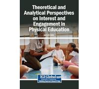 Theoretical and Analytical Perspectives on Interest and Engagement in Physical Education
