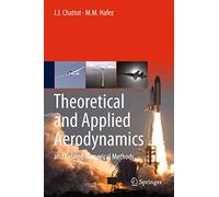Theoretical and Applied Aerodynamics: And Related Numerical Methods
